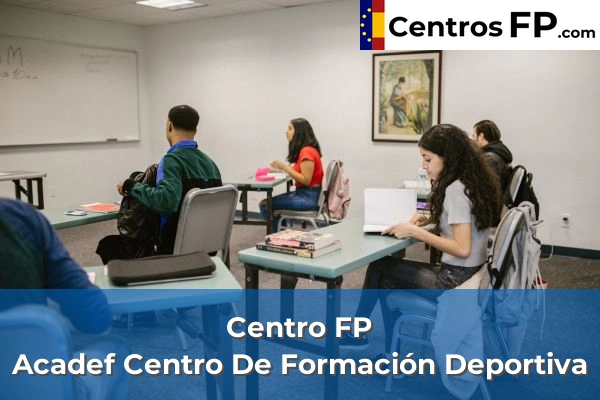 Centro FP Nuestra Señora De Las Angustias 52 Centro FP Acadef Centro De Formación Deportiva