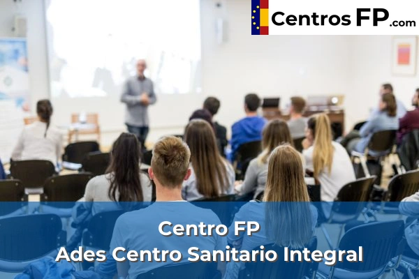 Centro FP Ades Centro Sanitario Integral