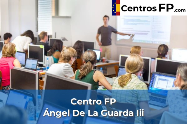 Centro FP Ángel De La Guarda Iii