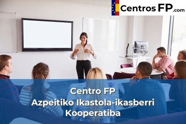 Centro FP Azpeitiko Ikastola-ikasberri Kooperatiba