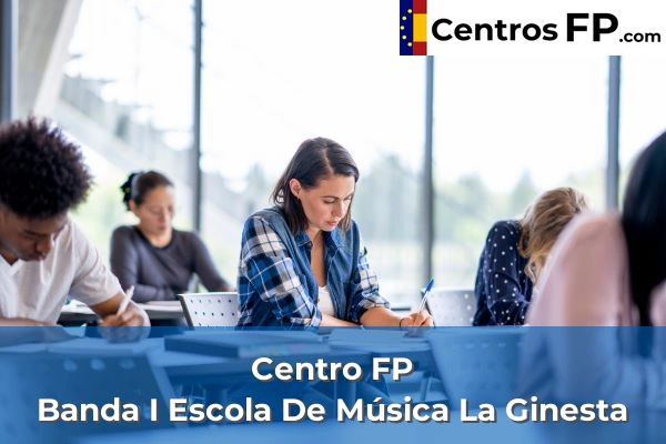 Centro FP Banda I Escola De Música La Ginesta 1 centro fp banda i escola de musica la ginesta img