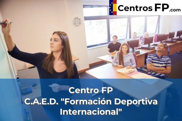 Centro FP C.A.E.D. "Formación Deportiva Internacional"