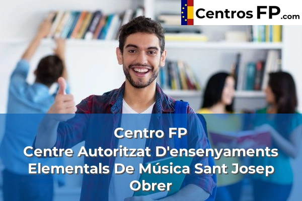 centro fp centre autoritzat densenyaments elementals de musica sant josep obrer img
