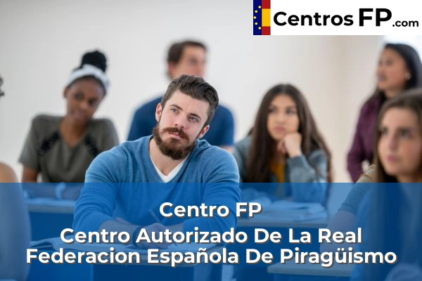 Centro FP Centro Autorizado De La Real Federacion Española De Piragüismo