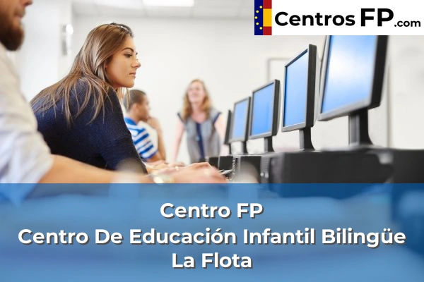 Centro FP Centro De Educación Infantil Bilingüe La Flota