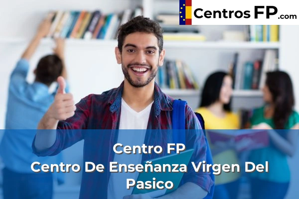 Centro FP Ntra. Sra. De Los Buenos Libros 65 Centro FP Centro De Enseñanza Virgen Del Pasico