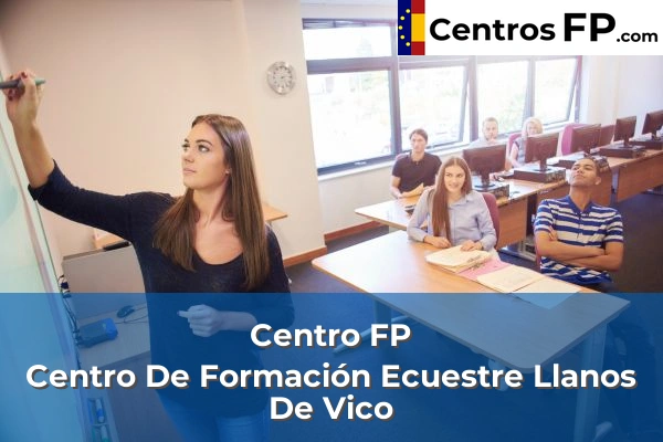 Centro FP Centro De Formación Ecuestre Llanos De Vico