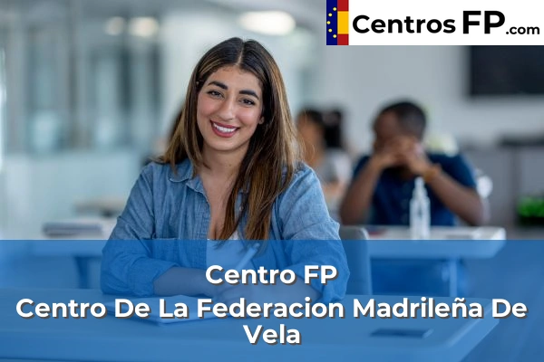Centro FP Centro De La Federacion Madrileña De Vela