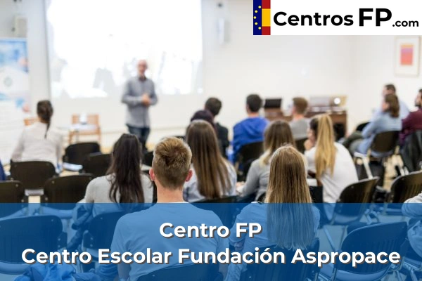 Centros FP en Almazora 5 Centro FP Centro Escolar Fundación Aspropace