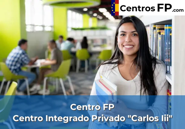 Centro FP Centro Integrado Privado "Carlos Iii"