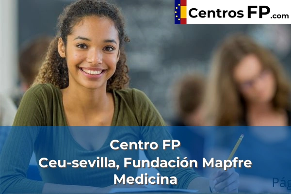 Centro FP Ceu-sevilla, Fundación Mapfre Medicina