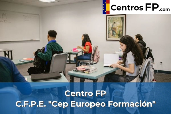 Centro FP C.F.P.E. "Cep Europeo Formación"