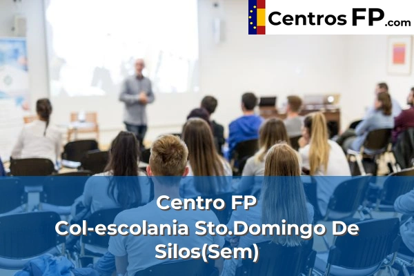 Centro FP Col-escolania Sto.Domingo De Silos(Sem)