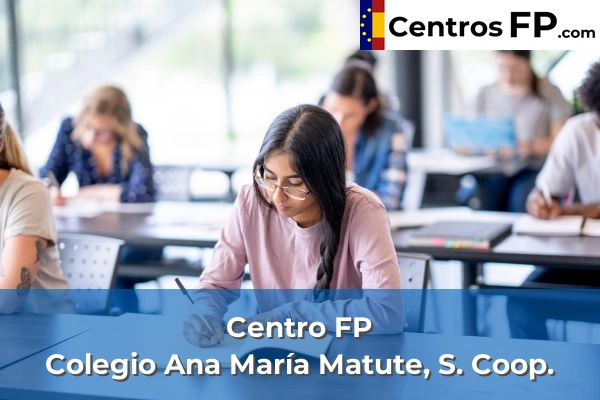 Centro FP Colegio Ana María Matute, S. Coop.