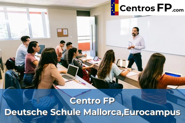Centros FP en Llucmajor 7 Centro FP Deutsche Schule Mallorca,Eurocampus