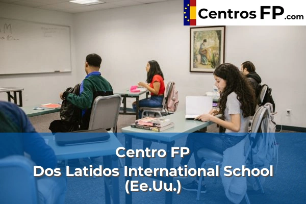 Centro FP Dos Latidos International School (Ee.Uu.)