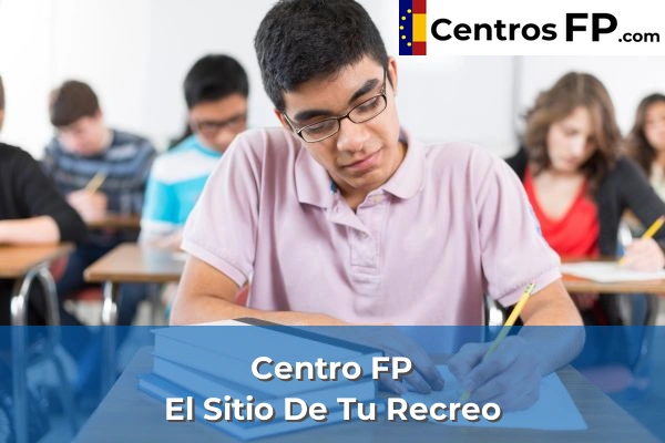 Centro FP El Sitio De Tu Recreo