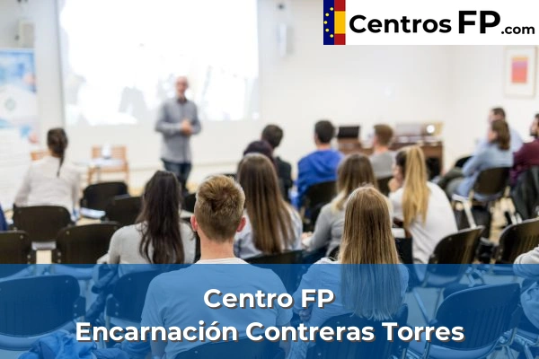 Centro FP Encarnación Contreras Torres