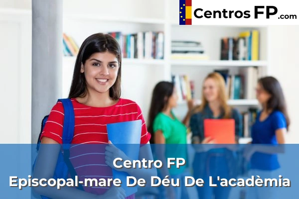 Centro FP Episcopal-mare De Déu De L'acadèmia