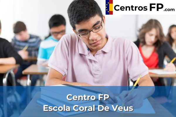 Centro FP Escola Coral De Veus