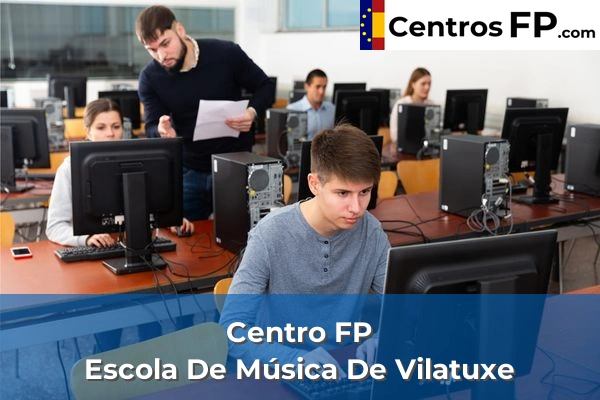 Centro FP Escola De Música De Vilatuxe