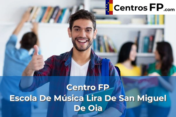 Centro FP Escola De Música Lira De San Miguel De Oia