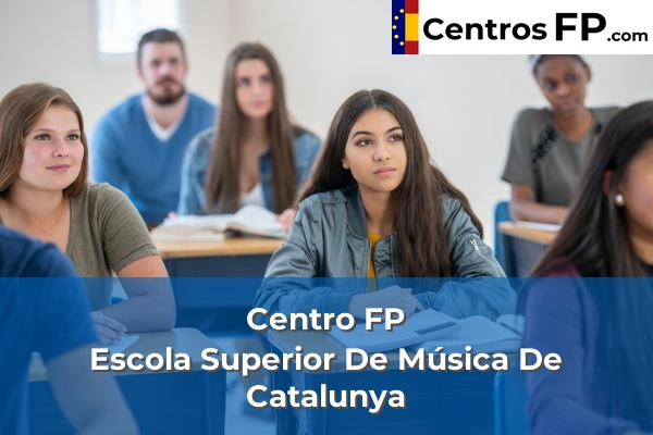 centro fp escola superior de musica de catalunya img