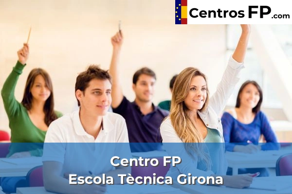 Centro FP Escola Tècnica Girona