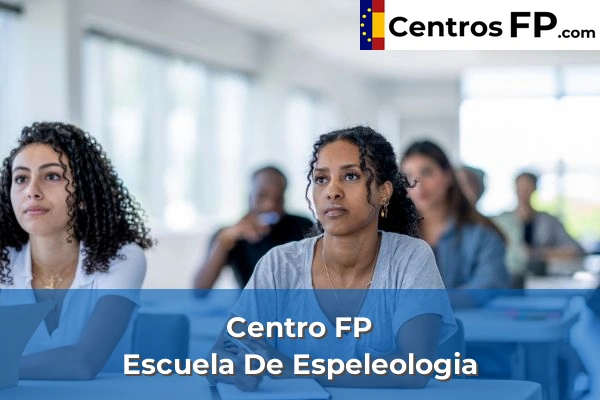 Centro FP Escuela De Espeleologia