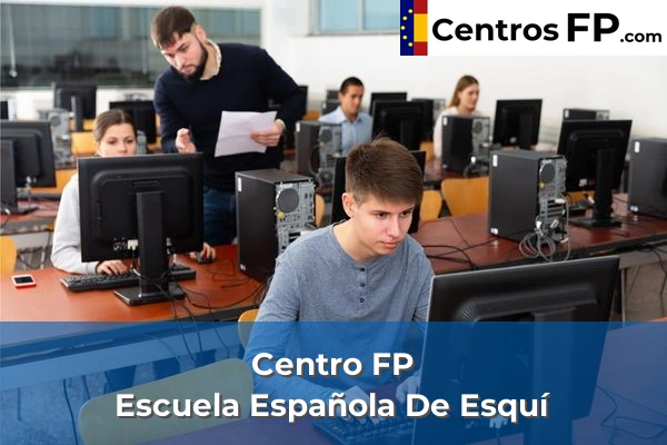 Centro FP Escuela Española De Esquí