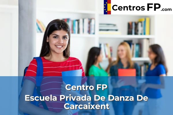 Centro FP Escuela Privada De Danza De Carcaixent