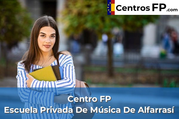 Centro FP Escuela Privada De Música De Alfarrasí