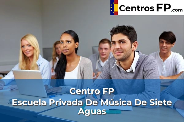 Centro FP Escuela Privada De Música De Siete Aguas