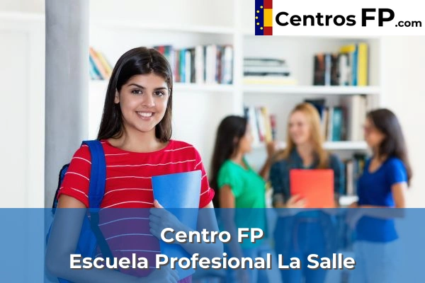 Centro FP Escuela Profesional La Salle