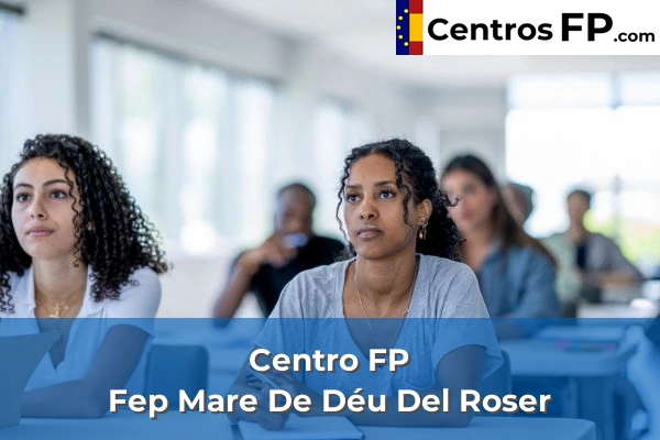 Centro FP Fep Mare De Déu Del Roser