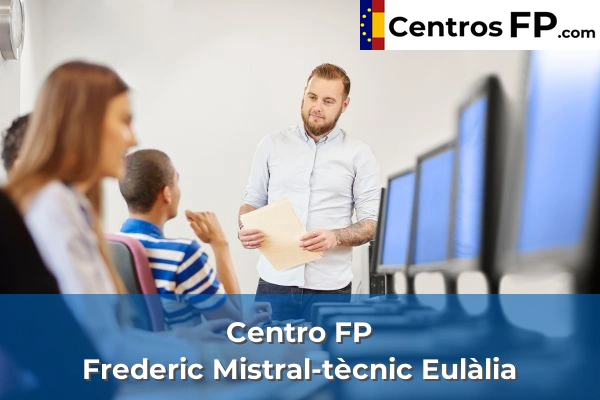 Centro FP Frederic Mistral-tècnic Eulàlia