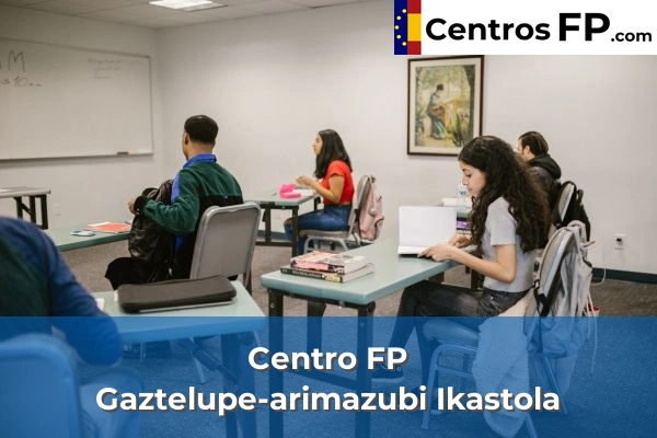 Centro FP Gaztelupe-arimazubi Ikastola