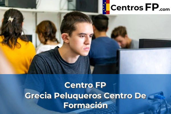 Centro FP Grecia Peluqueros Centro De Formación