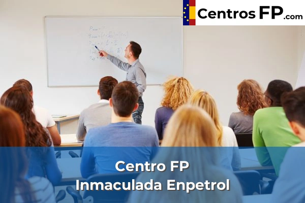 Centro FP Inmaculada Enpetrol