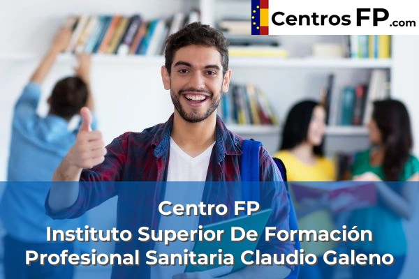 Centro FP Instituto Superior De Formación Profesional Sanitaria Claudio Galeno