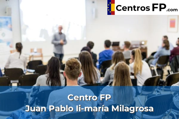 Centro FP Juan Pablo Ii-maría Milagrosa