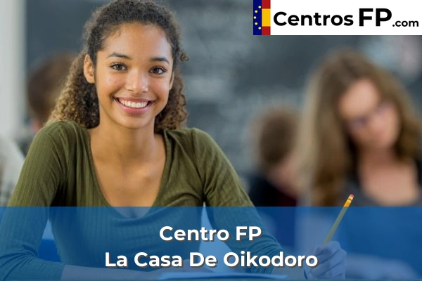 Centro FP La Casa De Oikodoro
