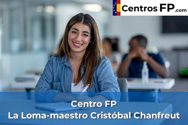 Centro FP La Loma-maestro Cristóbal Chanfreut