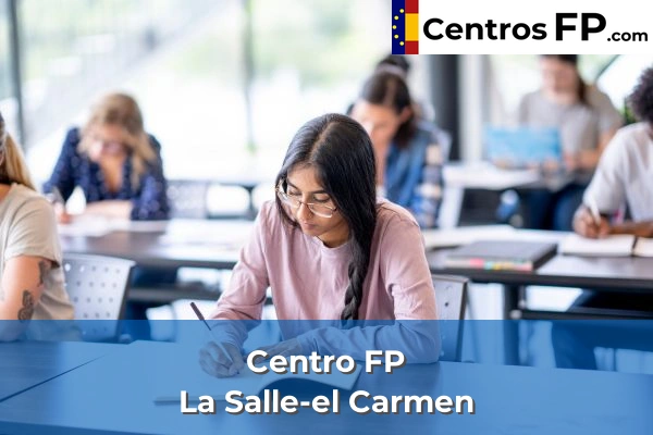 Centro FP La Salle-el Carmen