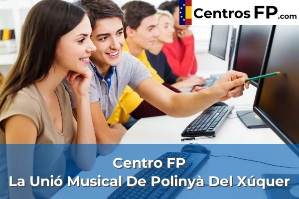 Centro FP La Unió Musical De Polinyà Del Xúquer