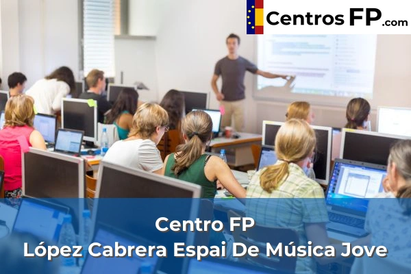Centro FP López Cabrera Espai De Música Jove