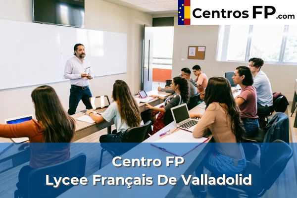 Centro FP Lycee Français De Valladolid
