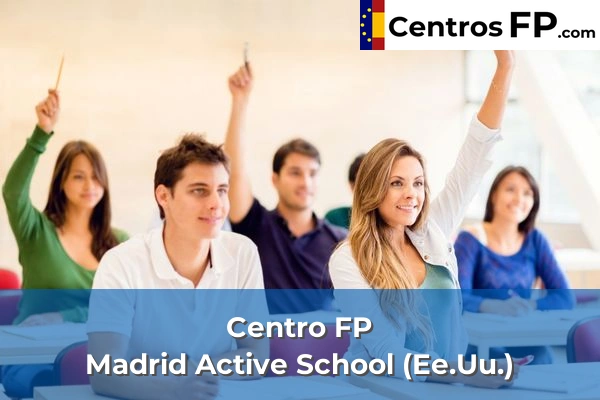 Centro FP Madrid Active School (Ee.Uu.)