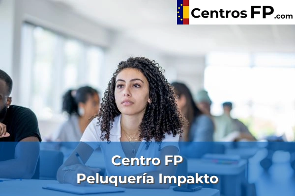Centro FP Peluquería Impakto