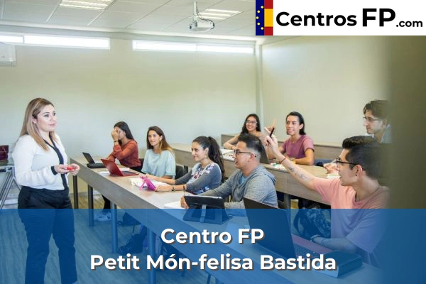 Centro FP Petit Món-felisa Bastida